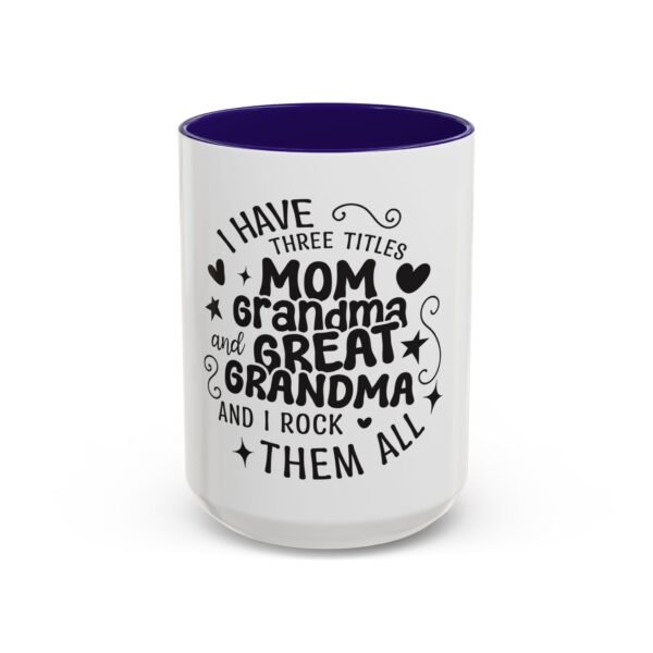 RML Colorful Grandma Mugs | I Have Three Titles | Perfect Gift for Mothers Day, Birthdays, or Just Because | Fun Drinkware - Image 51
