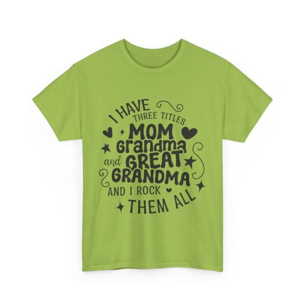 RML I Have Three Titles Tee, Funny Grandma Tee, Mom and Great Grandma Shirt, Mother's Day Gift, Family T-Shirt, Unisex Cotton Tee - Image 3