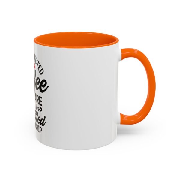 Coffee Lovers Mug, Committed Relationship Coffee Cup, Funny Gift for Her, Office Coffee Mug, Gift for Coffee Enthusiasts - Image 43