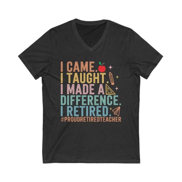 Proud Retired Teacher Tee, Unisex V-Neck, Teacher Appreciation Gift, Retirement Gift, Classroom Humor Shirt, Educational Theme Apparel - Image 9