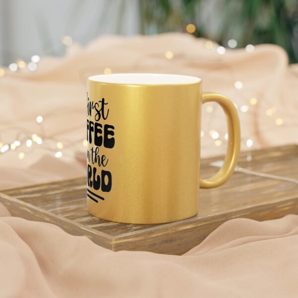 First Coffee Then The World Stylish Metallic Mug with Motivational Quote for Coffee Lovers, Gift for Friends, Home Office Decor, No Alarm Clocks No Boss No Problem - Image 8