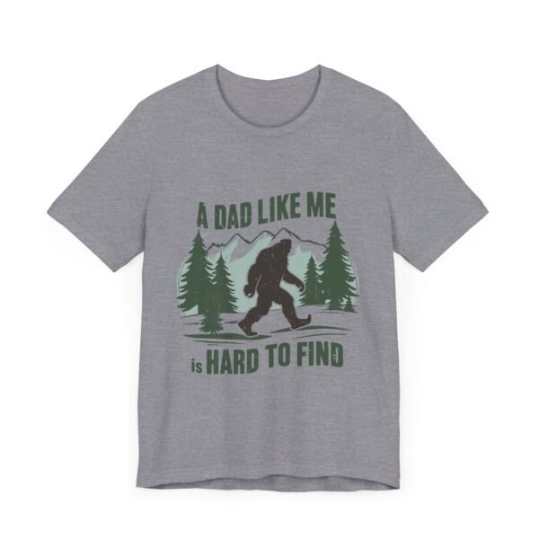 Funny Bigfoot Dad T-Shirt, Perfect for Father's Day Gifts, Outdoor Enthusiasts, Casual Wear, Family Gatherings, Adventure Lovers - Image 48