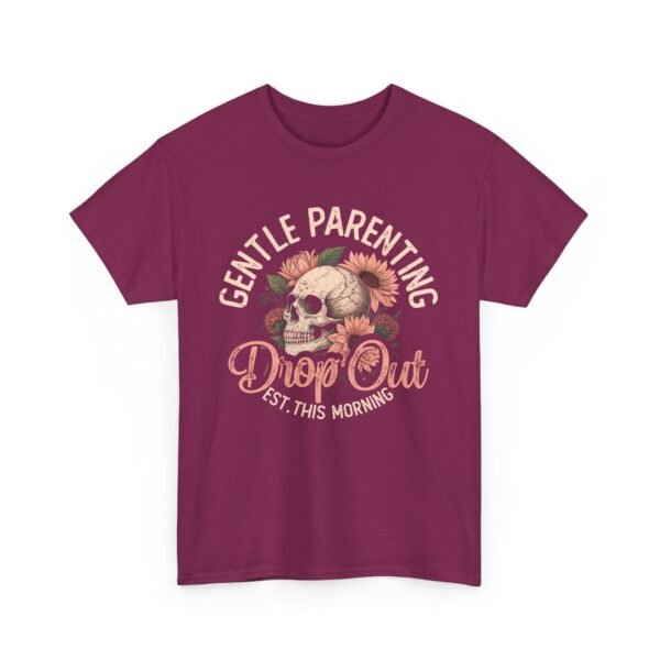 Gentle Parenting Drop Out Tee | Unisex Cotton Tee for Parents, Gift for New Moms, Casual Wear, Baby Shower Gift, Parenting Humor Shirt - Image 48