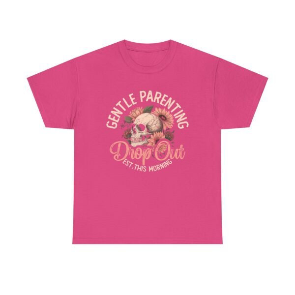 Gentle Parenting Drop Out Tee | Unisex Cotton Tee for Parents, Gift for New Moms, Casual Wear, Baby Shower Gift, Parenting Humor Shirt - Image 42