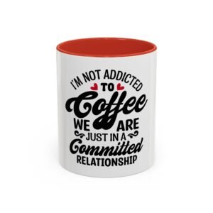 Coffee Lovers Mug, Committed Relationship Coffee Cup, Funny Gift for Her, Office Coffee Mug, Gift for Coffee Enthusiasts