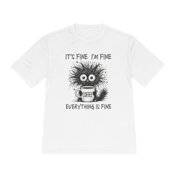Funny Coffee Lovers Unisex Tee - It's Fine I'm Fine, Humorous Gift, Casual Wear, Coffee Lover Shirt, Moisture Wicking T-shirt - Image 5