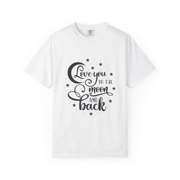 Love You to the Moon and Back Unisex T-Shirt | Cute Gift for Him/Her, Relaxed Fit Tee, Relationship Gift, Gift for Parents, Couple's Shirt - Image 5