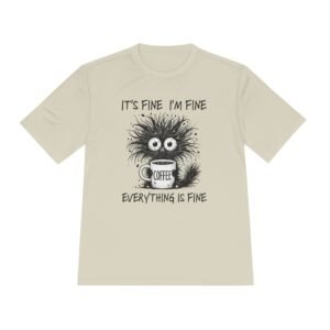 Funny Coffee Lovers Unisex Tee – It’s Fine I’m Fine, Humorous Gift, Casual Wear, Coffee Lover Shirt, Moisture Wicking T-shirt
