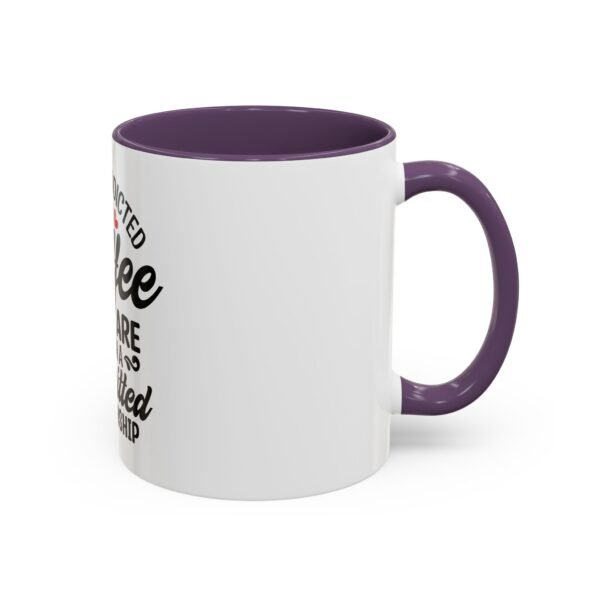 Coffee Lovers Mug, Committed Relationship Coffee Cup, Funny Gift for Her, Office Coffee Mug, Gift for Coffee Enthusiasts - Image 47