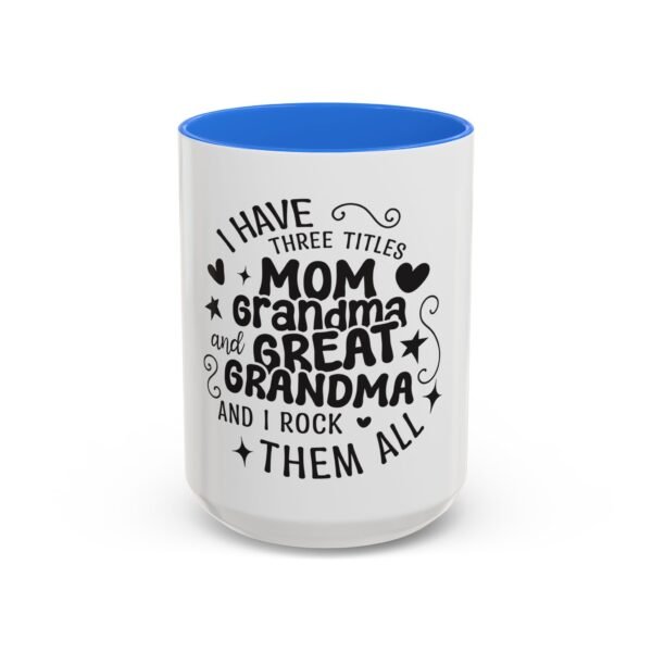 RML Colorful Grandma Mugs | I Have Three Titles | Perfect Gift for Mothers Day, Birthdays, or Just Because | Fun Drinkware - Image 55