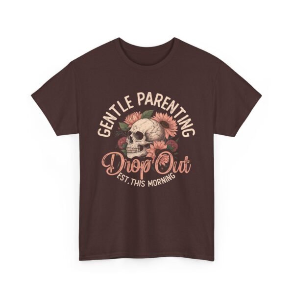 Gentle Parenting Drop Out Tee | Unisex Cotton Tee for Parents, Gift for New Moms, Casual Wear, Baby Shower Gift, Parenting Humor Shirt - Image 12