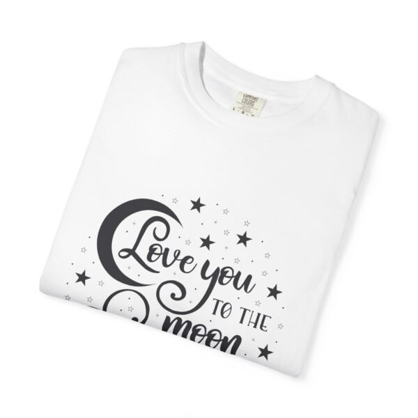 Love You to the Moon and Back Unisex T-Shirt | Cute Gift for Him/Her, Relaxed Fit Tee, Relationship Gift, Gift for Parents, Couple's Shirt - Image 7