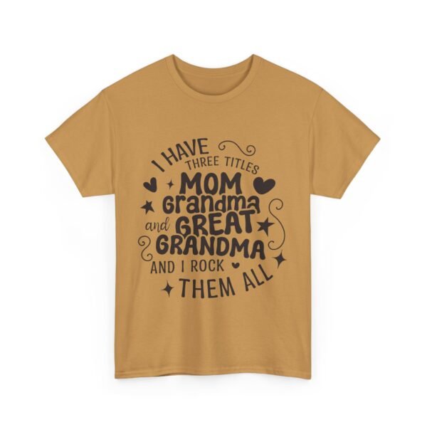 RML I Have Three Titles Tee, Funny Grandma Tee, Mom and Great Grandma Shirt, Mother's Day Gift, Family T-Shirt, Unisex Cotton Tee - Image 29