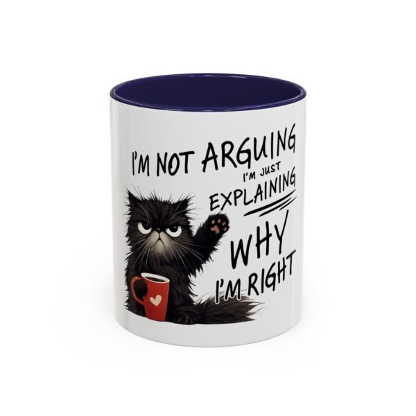 Funny Cat Coffee Mug - I'm Not Arguing, Perfect Gift for Cat Lovers, Humor Mug, Kitchen Decor, Birthday Present, Coffee Lover's Mug - Image 11