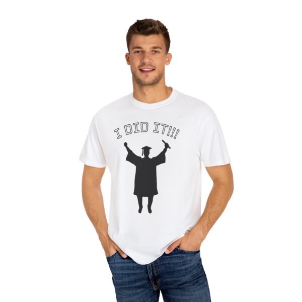 Graduation Celebration T-Shirt, I Did It T-Shirt, Unisex Graduation Tee, Funny Grad Shirt, Gift for Graduates, Graduation Party Attire - Image 8