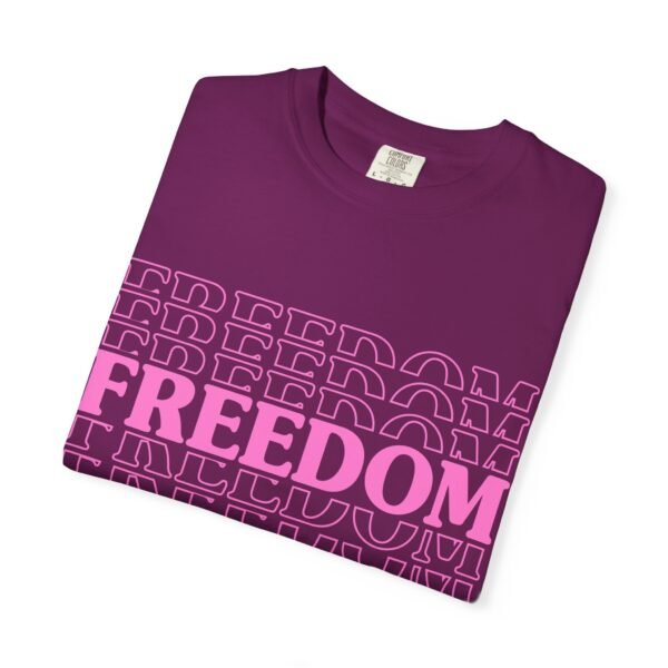 Freedom Unisex Garment-Dyed T-Shirt, Casual Wear, Gift for Her, Relaxed Fit Tee, Statement Tee, Comfortable Everyday Shirt - Image 26