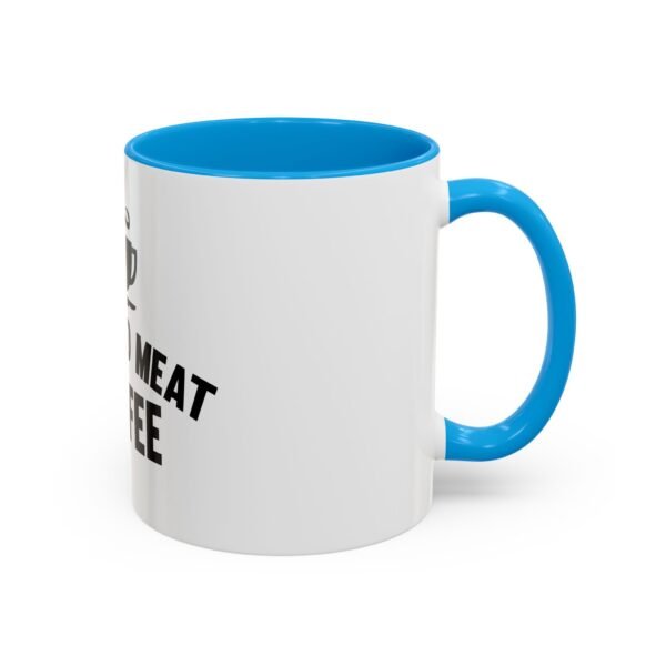Colorful Coffee Mugs - You Had Meat Coffee, Unique Gift for Coffee Lovers, Fun Kitchen Decor, Perfect for Birthdays, Holidays - Image 22