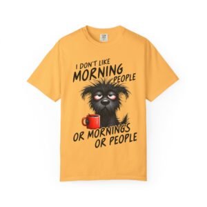 Funny Morning People T-shirt, Gift for Dog Lovers, Sarcastic Tee, Coffee Lover Shirt, Quirky Humor Apparel, Perfect for Birthdays