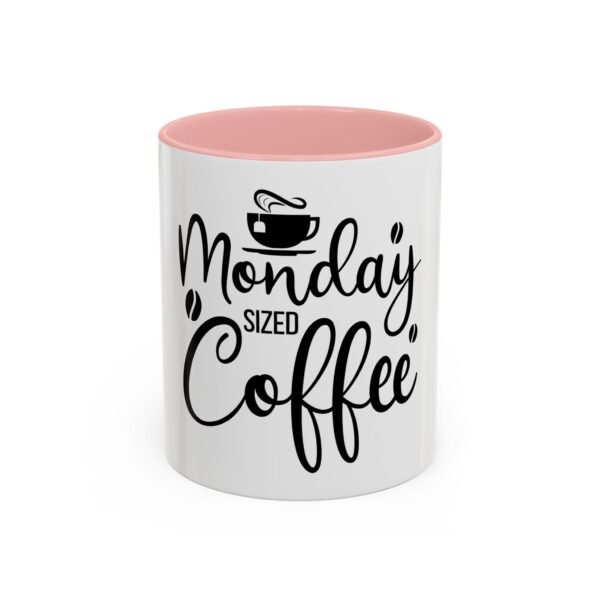 Monday Sized Coffee Accent Mug - Coffee Lover Gift, Funny Mug, Kitchen Decor, Office Coffee Cup, Gift for Her - Image 19
