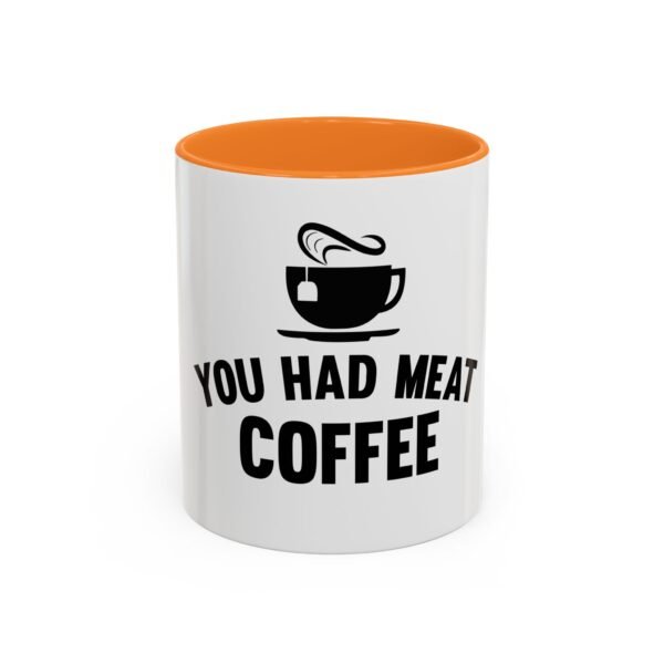 Colorful Coffee Mugs - You Had Meat Coffee, Unique Gift for Coffee Lovers, Fun Kitchen Decor, Perfect for Birthdays, Holidays - Image 13