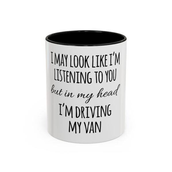 Fun Quote Coffee Mug - Perfect Gift for Van Lovers, Friends' Birthday, Office Humor, Unique Travel Accessories, Motivational
