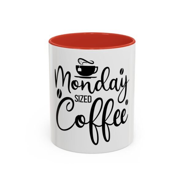 Monday Sized Coffee Accent Mug - Coffee Lover Gift, Funny Mug, Kitchen Decor, Office Coffee Cup, Gift for Her - Image 23