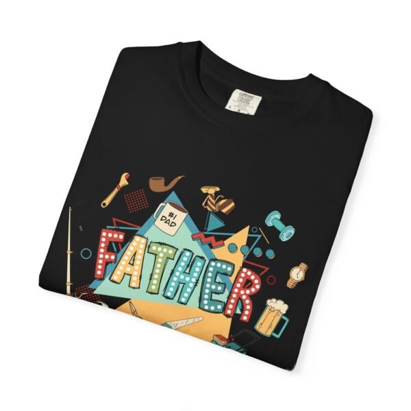 Father's Day Garment-Dyed T-Shirt, Unisex Tee for Dad, Unique Father's Day Gift, Casual Wear, Dad's Special Day Apparel - Image 21