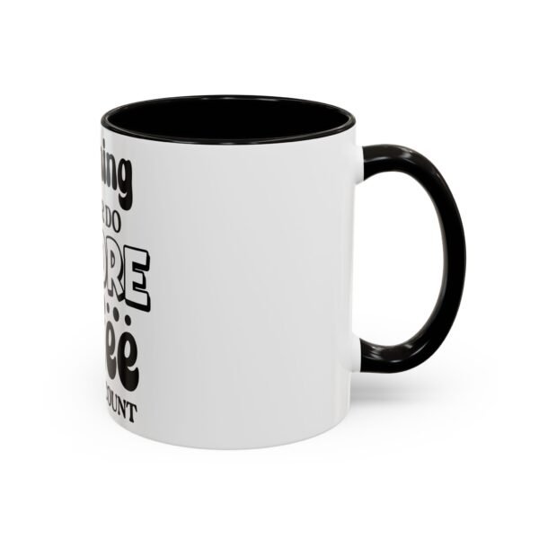 Anything I Say Or Do Colorful Motivational Coffee Mug - Perfect for Mondays, Coffee Lovers, Office Decor, Gift for Her, Inspirational Kitchenware, Funny Mug - Image 6