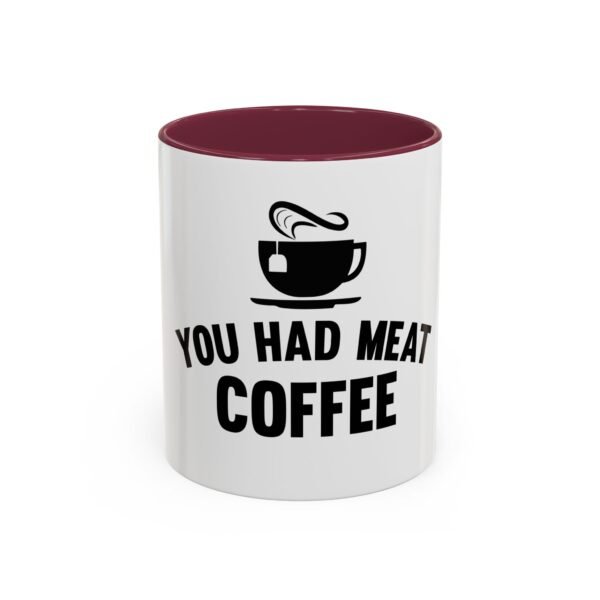 Colorful Coffee Mugs - You Had Meat Coffee, Unique Gift for Coffee Lovers, Fun Kitchen Decor, Perfect for Birthdays, Holidays - Image 29