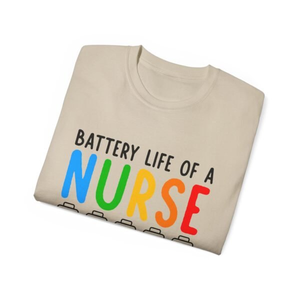 Battery Life of a Nurse Tee, Funny Nurse Gift, Healthcare Worker Shirt, Nursing Humor Apparel, Nurse Appreciation Day Tee - Image 15