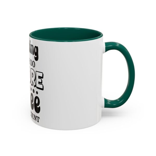 Anything I Say Or Do Colorful Motivational Coffee Mug - Perfect for Mondays, Coffee Lovers, Office Decor, Gift for Her, Inspirational Kitchenware, Funny Mug - Image 18