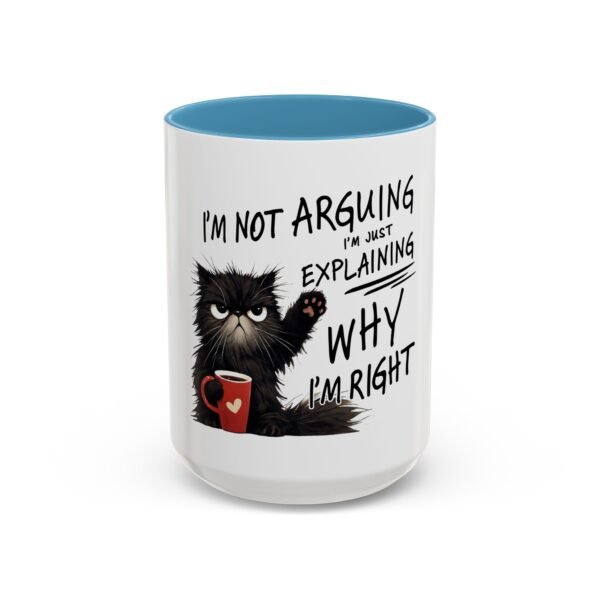 Funny Cat Coffee Mug - I'm Not Arguing, Perfect Gift for Cat Lovers, Humor Mug, Kitchen Decor, Birthday Present, Coffee Lover's Mug - Image 41