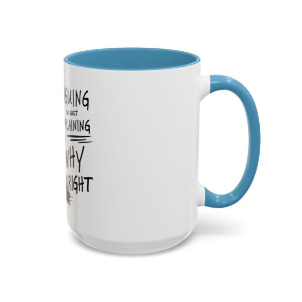 Funny Cat Coffee Mug - I'm Not Arguing, Perfect Gift for Cat Lovers, Humor Mug, Kitchen Decor, Birthday Present, Coffee Lover's Mug - Image 42