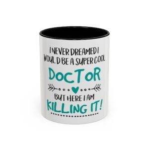 Super Cool Doctor Coffee Mug – Inspirational Gift for Doctors, Unique Mug for Medical Professionals, Funny Doctor Gift, 11oz/15oz