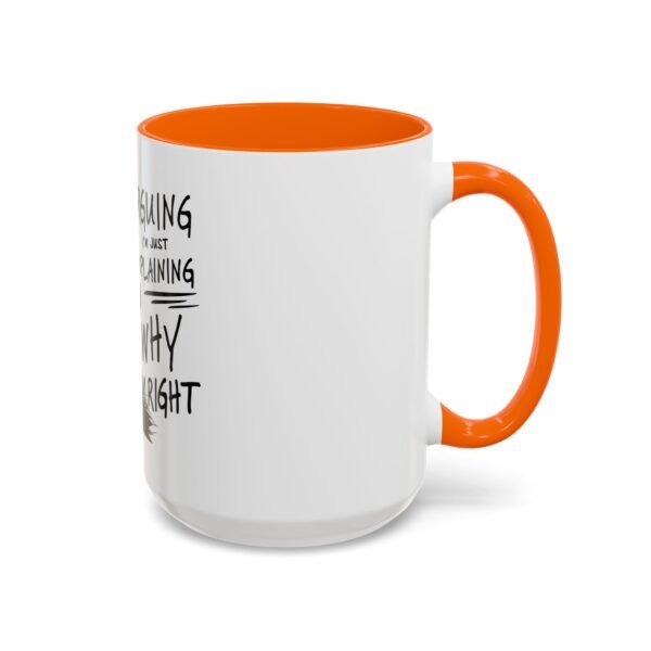 Funny Cat Coffee Mug - I'm Not Arguing, Perfect Gift for Cat Lovers, Humor Mug, Kitchen Decor, Birthday Present, Coffee Lover's Mug - Image 46