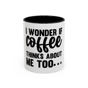 Funny Coffee Mug for Coffee Lovers, Gift for Friends, Office Humor, Kitchen Decor, 11oz 15oz Accent Mug