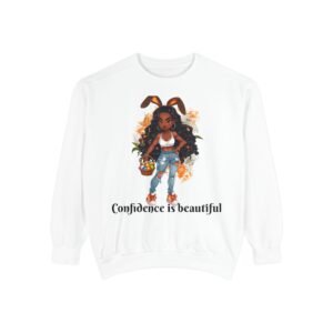 Confidence is Beautiful Garment-Dyed Sweatshirt, Unisex Pullover, Casual Fashion, Gift for Her, Spring Outfit, Self-Love Statement