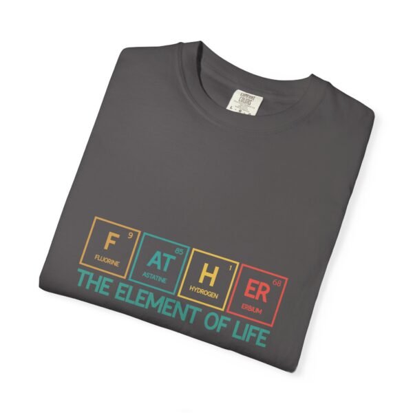 Father Element of Life T-Shirt, Unisex Gift, Dad's Day Out Tee, Science Dad Shirt, Father's Day Present, Casual Everyday Wear - Image 11