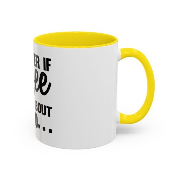 Funny Coffee Mug for Coffee Lovers, Gift for Friends, Office Humor, Kitchen Decor, 11oz 15oz Accent Mug - Image 30