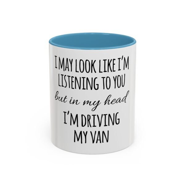 Fun Quote Coffee Mug - Perfect Gift for Van Lovers, Friends' Birthday, Office Humor, Unique Travel Accessories, Motivational - Image 17