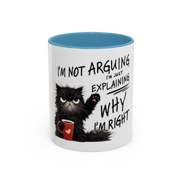 Funny Cat Coffee Mug - I'm Not Arguing, Perfect Gift for Cat Lovers, Humor Mug, Kitchen Decor, Birthday Present, Coffee Lover's Mug - Image 25