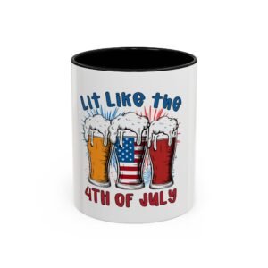 Patriotic Coffee Mug – Lit Like the 4th of July, Fun Drinkware, Independence Day Gift, Summer Party Mug, USA Celebration Cup