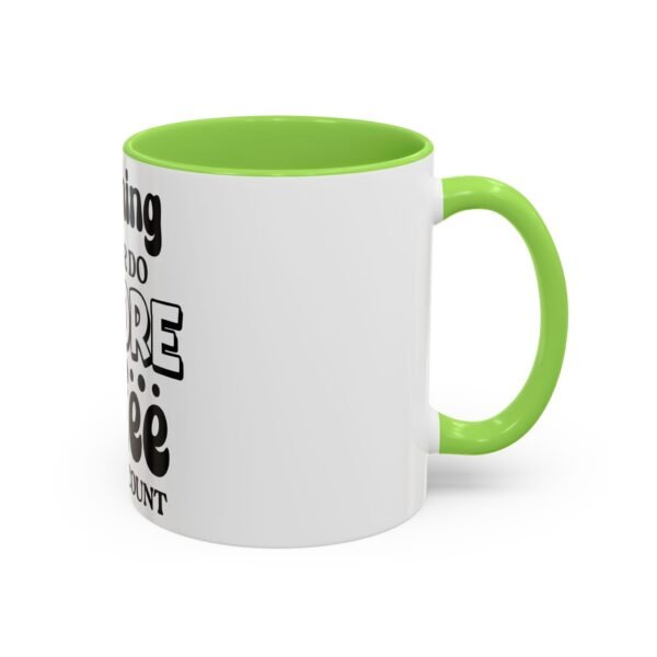 Anything I Say Or Do Colorful Motivational Coffee Mug - Perfect for Mondays, Coffee Lovers, Office Decor, Gift for Her, Inspirational Kitchenware, Funny Mug - Image 26