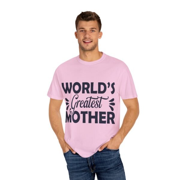 WORLD'S GREATEST MOTHER Unisex T-Shirt, Gift for Mom, Birthday Celebration, Mother's Day Apparel, Casual Everyday Wear - Image 58
