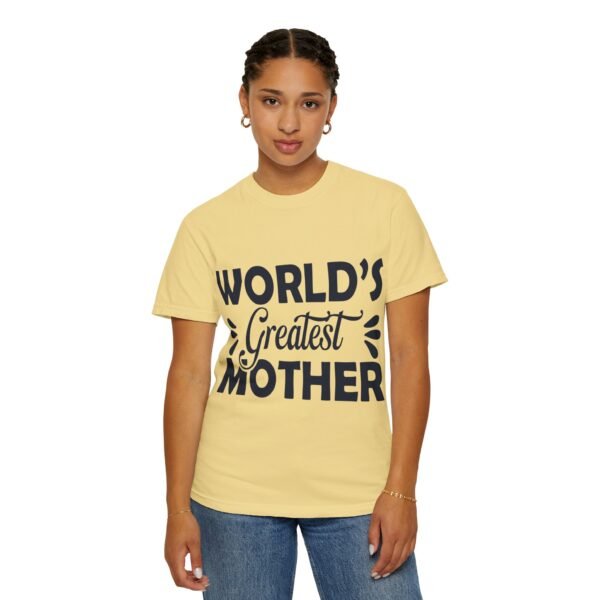 WORLD'S GREATEST MOTHER Unisex T-Shirt, Gift for Mom, Birthday Celebration, Mother's Day Apparel, Casual Everyday Wear - Image 29