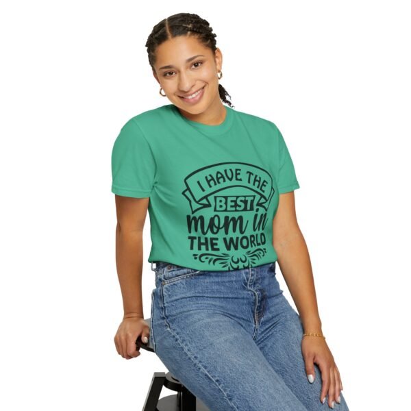Best Mom in the World T-Shirt, Gift for Mom, Mother's Day Tee, Unisex Garment-Dyed Shirt, Family Celebration Clothing - Image 7