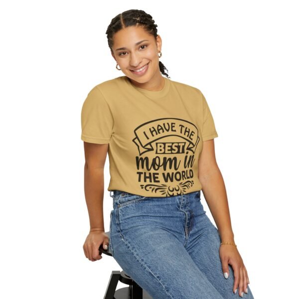 Best Mom in the World T-Shirt, Gift for Mom, Mother's Day Tee, Unisex Garment-Dyed Shirt, Family Celebration Clothing - Image 35