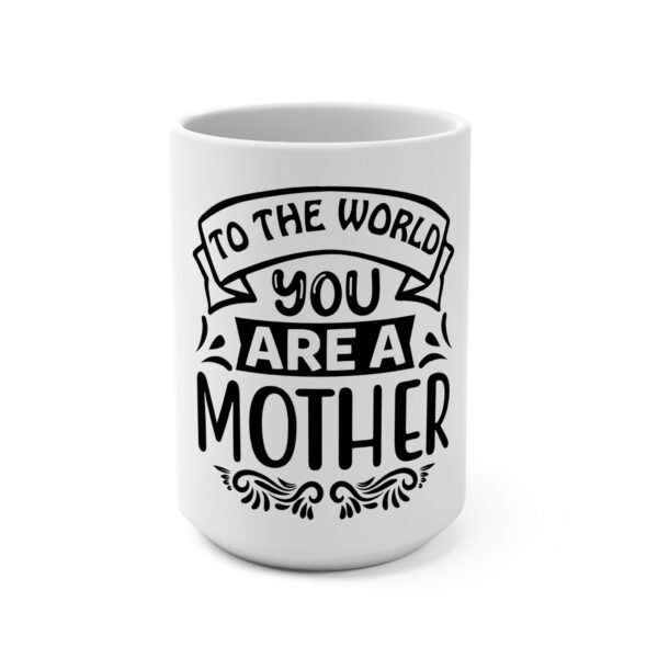 Motherhood Celebration Mug | Gift for Mom, Coffee Cup, Inspirational Drinkware, Mother's Day Gift, Unique Kitchen Decor