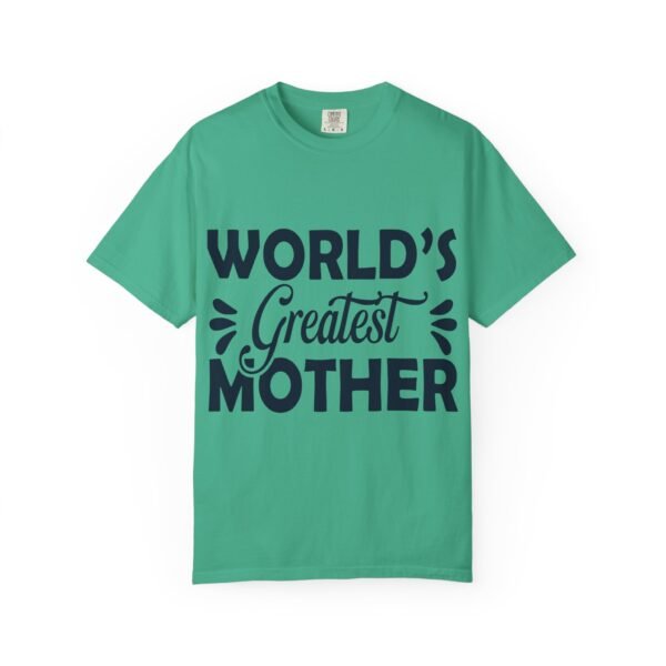 WORLD'S GREATEST MOTHER Unisex T-Shirt, Gift for Mom, Birthday Celebration, Mother's Day Apparel, Casual Everyday Wear - Image 39