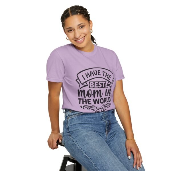 Best Mom in the World T-Shirt, Gift for Mom, Mother's Day Tee, Unisex Garment-Dyed Shirt, Family Celebration Clothing - Image 84